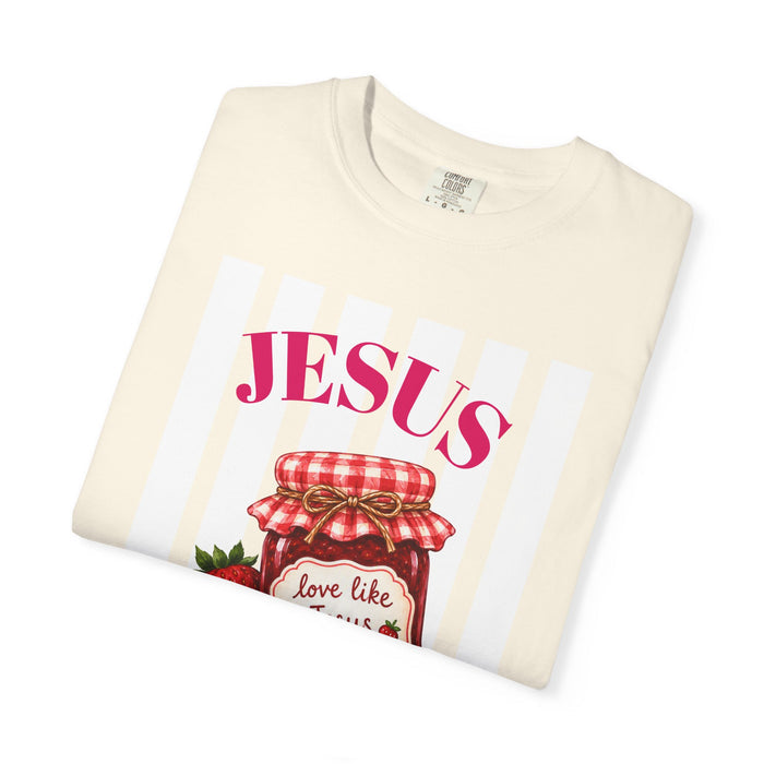 Jesus Is My Jam T-Shirt — "Love Like Jesus" Strawberry Jam Christian Tee