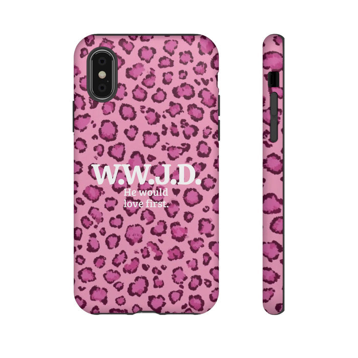 Pink Leopard 'W.W.J.D. He would love first' Tough Phone Case